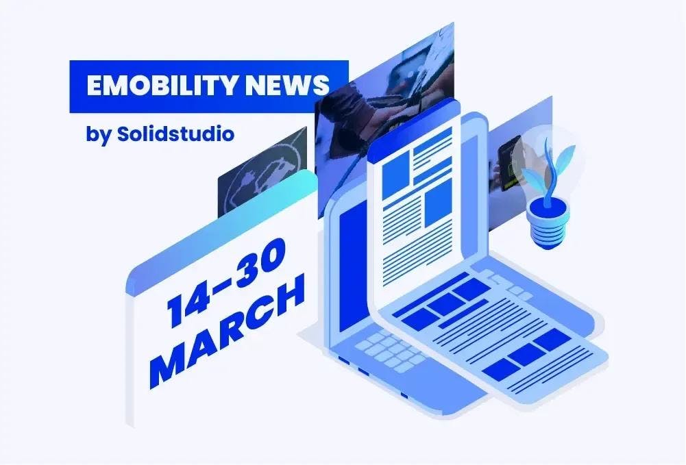 electric vehicles news  14-30 March