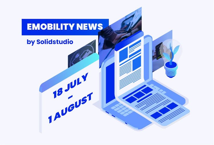 electric vehicles news 18 july - 1 august