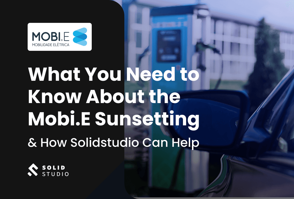 What You Need to Know About the Mobi.E Sunsetting & How Solidstudio Can Help